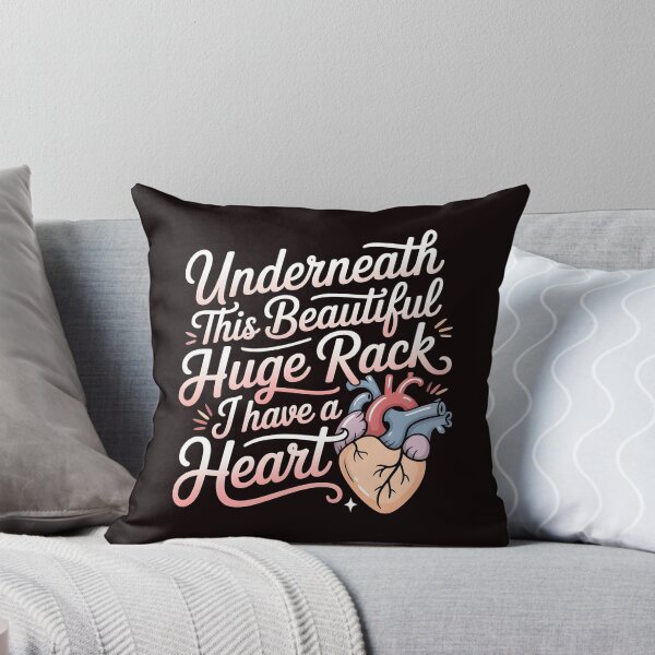 Item preview, Underneath This Beautiful Huge Rack I Have A Heart – Funny Confidence Quote designed and sold by Redgiant87x.