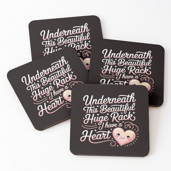Item preview, Underneath This Beautiful Huge Rack I Have A Heart – Cheeky Sarcastic Saying designed and sold by Redgiant87x.