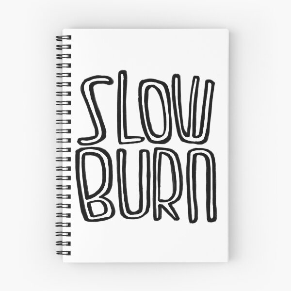 Item preview, Slow burn designed and sold by badlydrawnbabe.