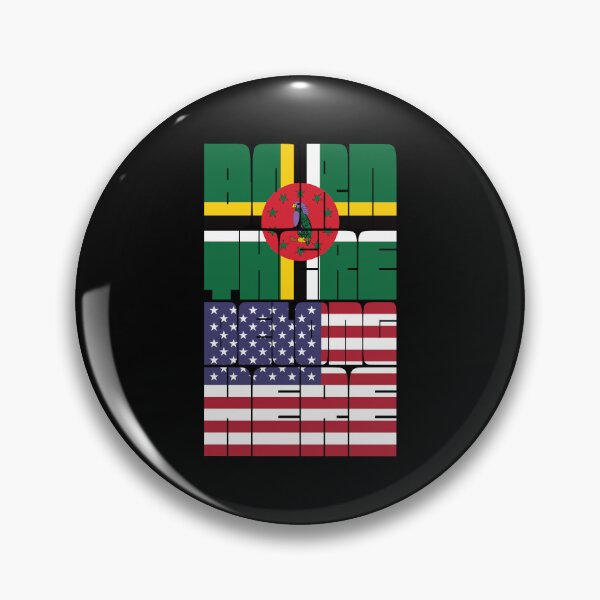 Item preview, Born Dominica Belong American designed and sold by FlagX.