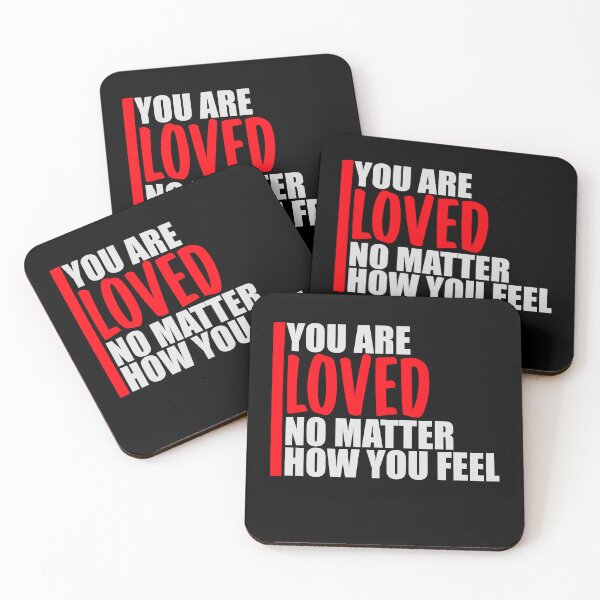 Item preview, You Are Loved No Matter How You Feel Mental Health Support Affirmation designed and sold by shirt-o-mat.