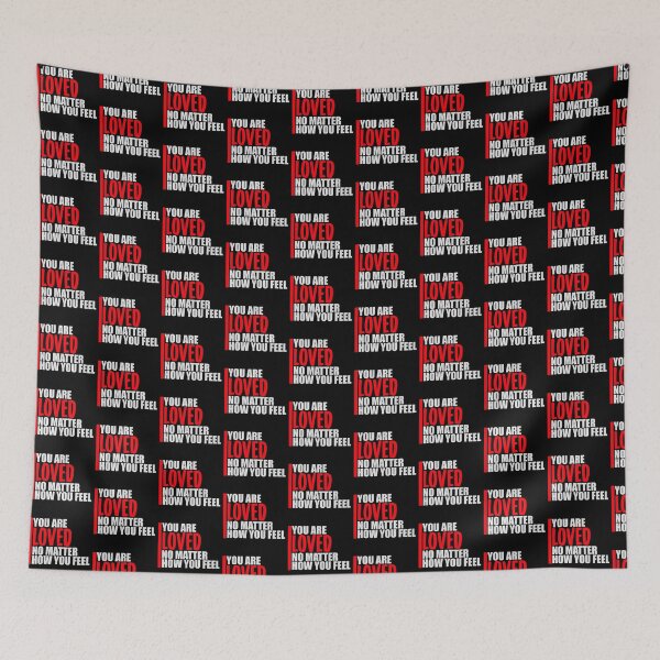Item preview, You Are Loved No Matter How You Feel Mental Health Support Affirmation designed and sold by shirt-o-mat.