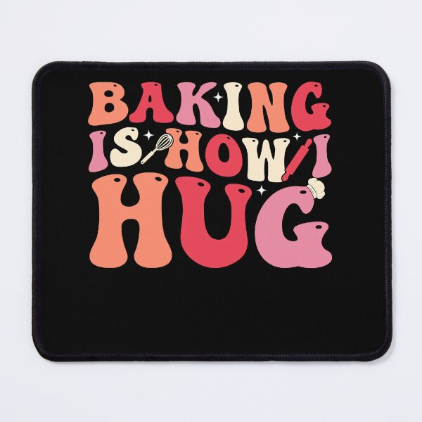 Item preview, Baking Is How I Hug Baker Gift designed and sold by KroghDs.