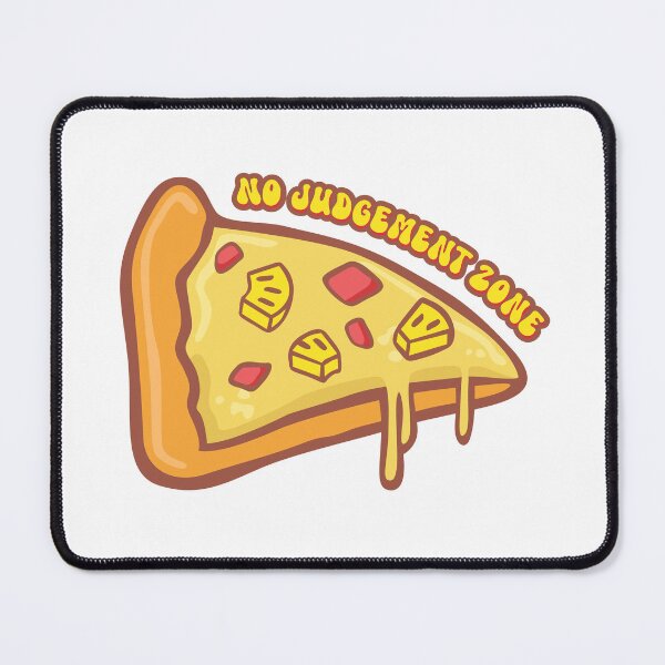 Item preview, No Judgement Zone Hawaiian Ham and Pineapple Pizza designed and sold by KatelynMitalski.
