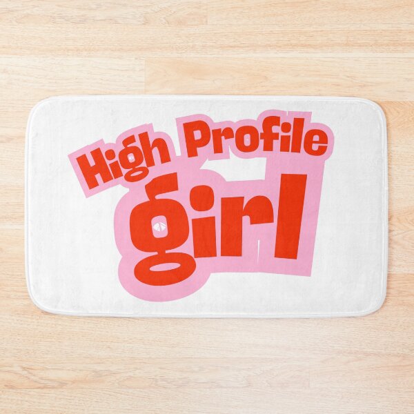 Item preview, "High Profile Girl" - Confident Main Character Energy designed and sold by Tamer ⭐⭐⭐⭐⭐.