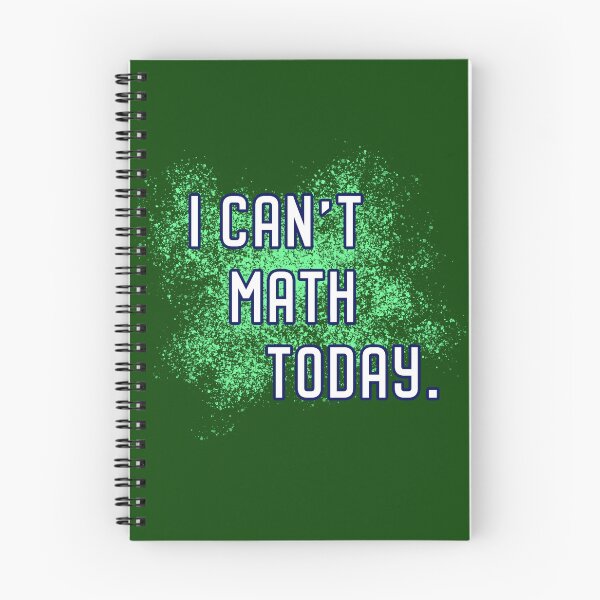 Item preview, I Can't Math Today designed and sold by Normbot2000.