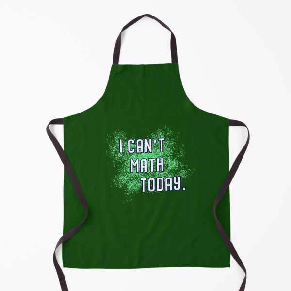 Item preview, I Can't Math Today designed and sold by Normbot2000.
