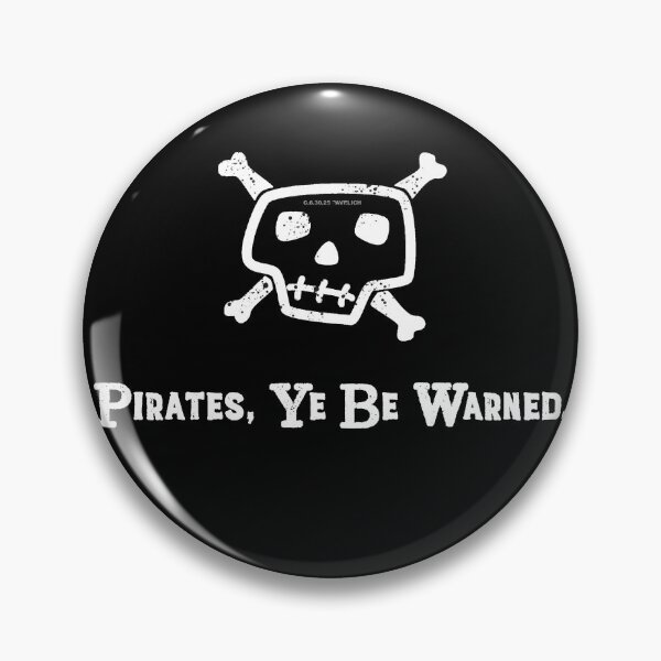 Item preview, Pirates Ye Be Warned designed and sold by Normbot2000.