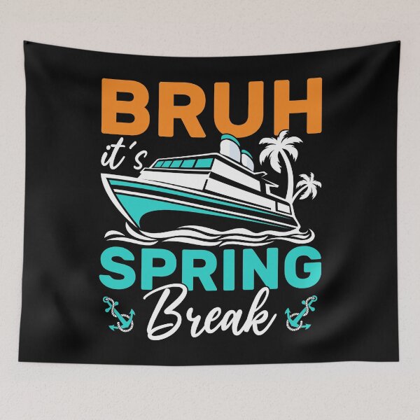 Item preview, Bruh It’s Spring Break Cruise designed and sold by KroghDs.