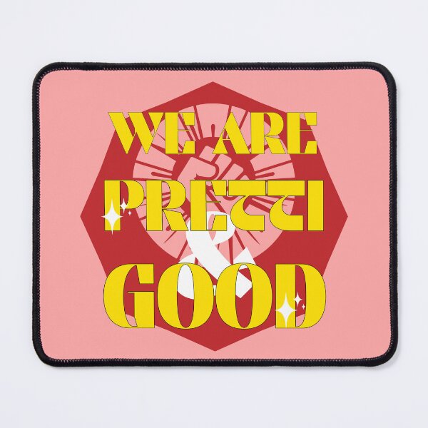 Item preview, We Are Pretti Good designed and sold by Queer AF Warlock.
