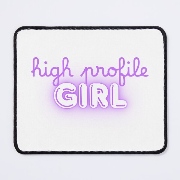 Item preview, "High Profile Girl - Confident Main Character Energy, Violet Edition designed and sold by Tamer ⭐⭐⭐⭐⭐.