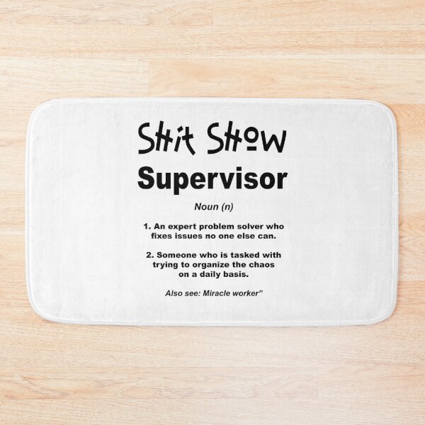 Item preview, Shit Show Supervisor designed and sold by OCNau.