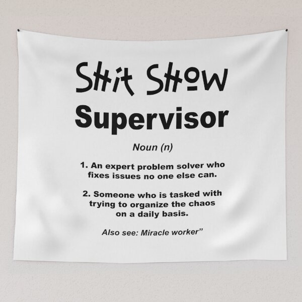 Item preview, Shit Show Supervisor designed and sold by OCNau.