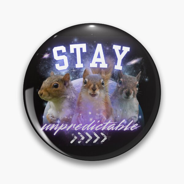 Item preview, Stay unpredictable  designed and sold by Tonickay.