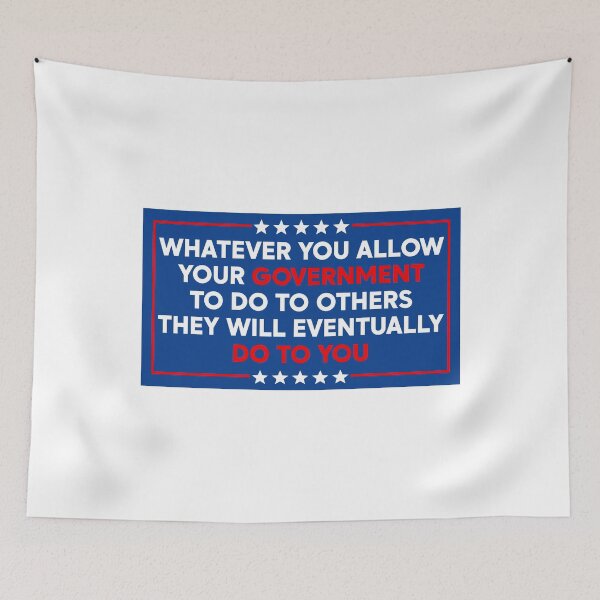 Item preview, Whatever You Allow Your Government to Do to Others - Resist Fascism designed and sold by PixVib.