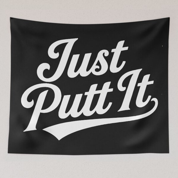 Item preview, Just Putt It designed and sold by MKV Design.