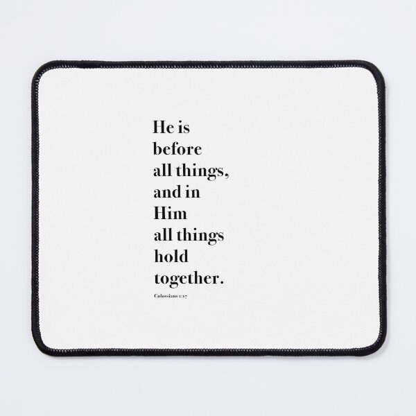 Item preview, He Is Before All Things designed and sold by corbrand.