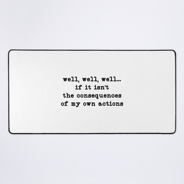Item preview, Consequences of My Actions,Funny Attitude designed and sold by CloudyPress.