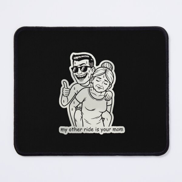 Item preview, My other ride is your mom designed and sold by unionpride.