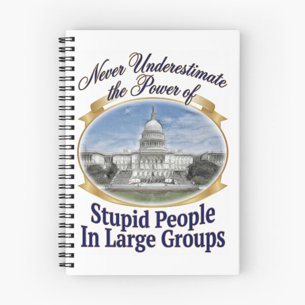 Item preview, Never Underestimate The Power of Stupid People in Large Groups designed and sold by graficsfx.