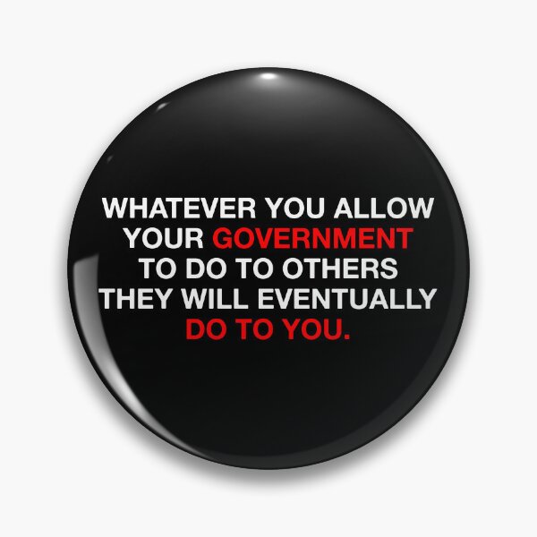 Item preview, Whatever You Allow Your Government to Do to Others They Will Eventually Do To You - Anti Fascism FDT designed and sold by PixVib.