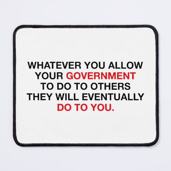 Item preview, Whatever You Allow Your Government to Do to Others They Will Eventually Do To You - Fight Fascism designed and sold by PixVib.