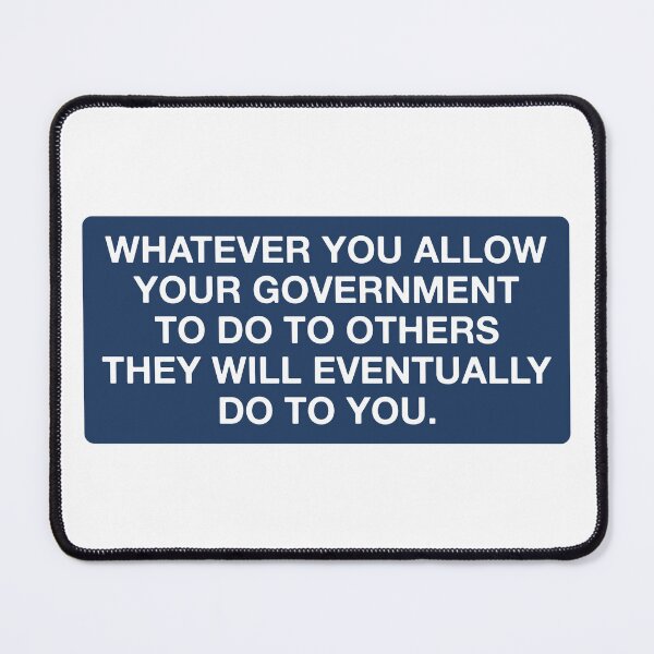 Item preview, Whatever You Allow Your Government to Do to Others - Anti Fascism Activist designed and sold by PixVib.