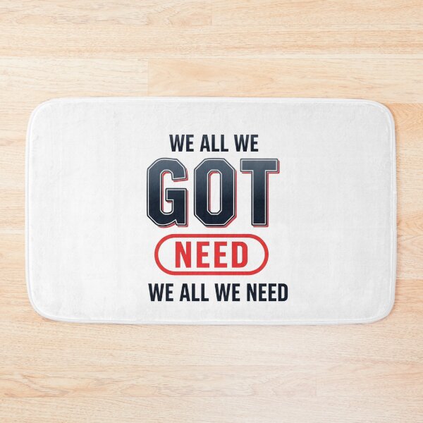 Item preview, We All We Got Need We All We Need Loyalty Community Statement designed and sold by SofenArt.