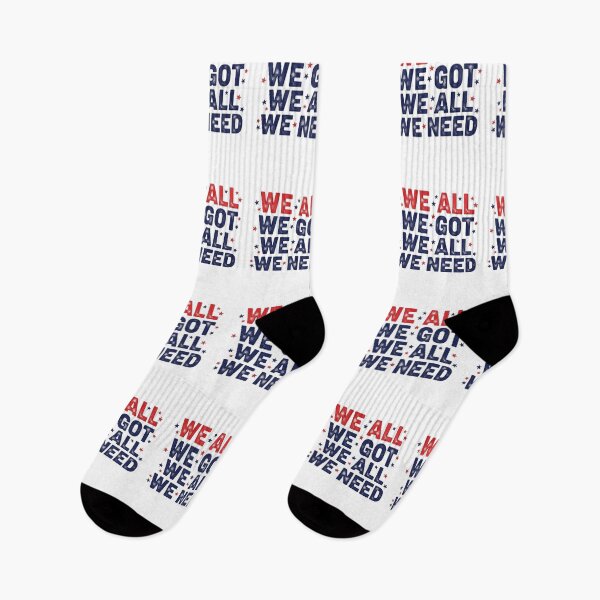 Item preview, We All We Got We All We Need Patriotic American United States Pride designed and sold by SofenArt.