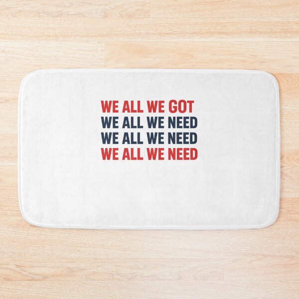 Item preview, We All We Got We All We Need Unity Team Community Loyalty Motivation designed and sold by SofenArt.