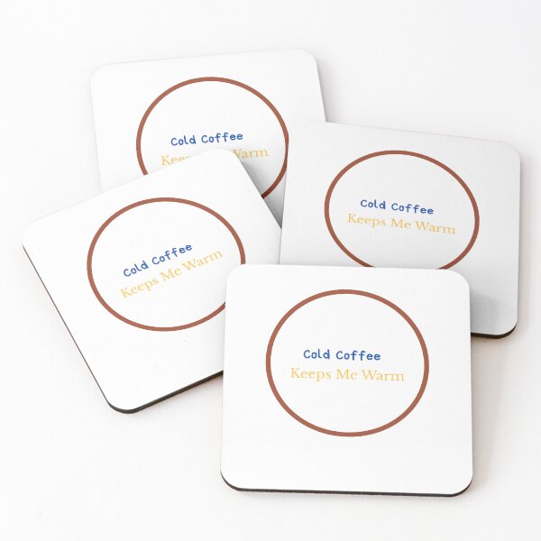 Item preview, Cold Coffee Keeps Me Warm - Iced Coffee Sarcastic Quote designed and sold by MarinCreators.
