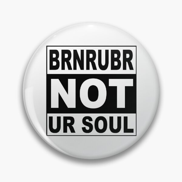 Item preview, Burn Rubber Not Your Soul; designed and sold by StickerApe.