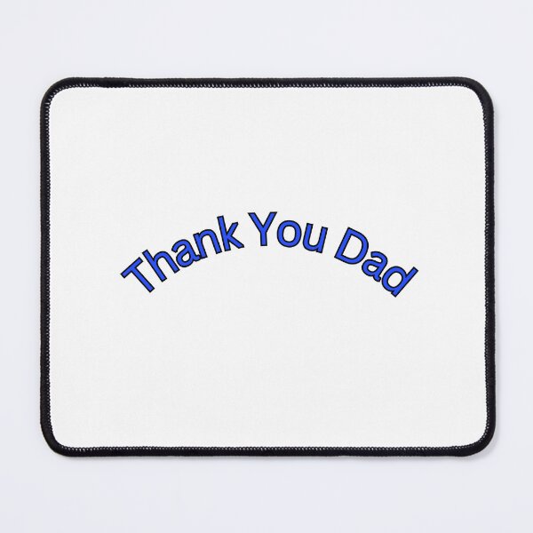 Item preview, Thank you dad designed and sold by VibeLayerWin.
