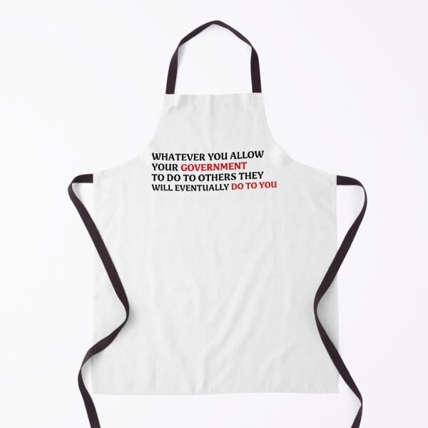 Item preview, Whatever You Allow Your Government to Do to Others | Anti Fascist Protest designed and sold by PixVib.