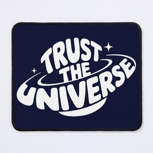 Item preview, Trust The Universe! ..When Nothing Makes Sense designed and sold by KaurisDigital.