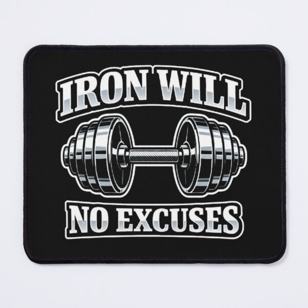 Item preview, Iron Will No Excuses – Hardcore Gym Motivation Design designed and sold by wanado.