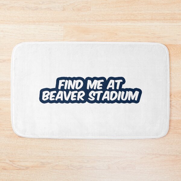 Item preview, find me at beaver stadium designed and sold by designsbysamantha.