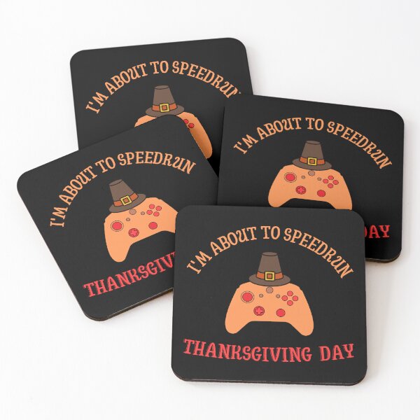 Item preview, I'm About to Speedrun Thanksgiving Day – Playful Gamer Holiday Design designed and sold by PHRASEandSTYLE.