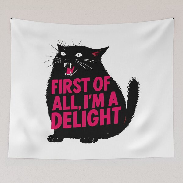 Item preview, Firsts Of All Im A Delights Roarings Blacks Cats Sayings designed and sold by Zoditory.