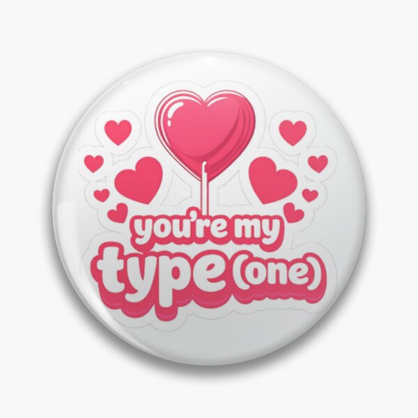 Item preview, You’re My Type One Valentine designed and sold by DiabetesPrints.