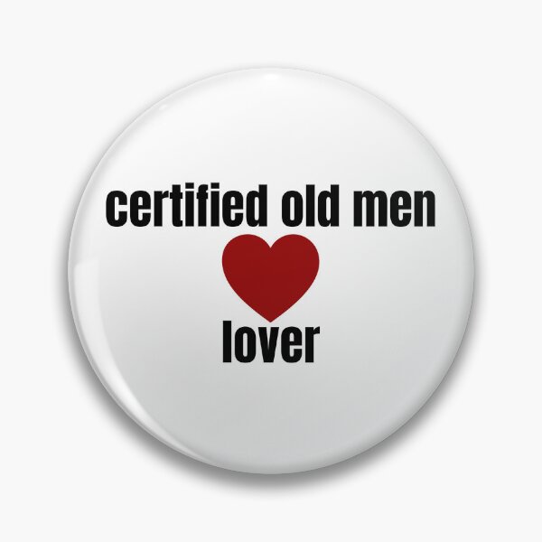 Artikelvorschau, Certified old man lover entworfen und verkauft von Eros-birbs.