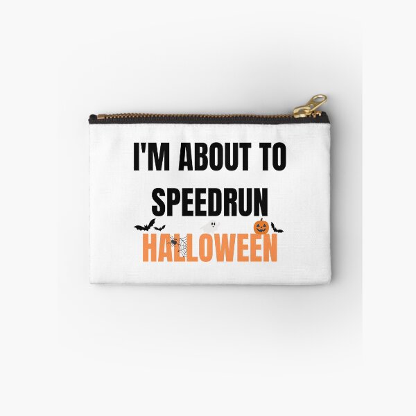 Item preview, I'm About to Speedrun Halloween – Funny Gamer Quote Design designed and sold by PHRASEandSTYLE.