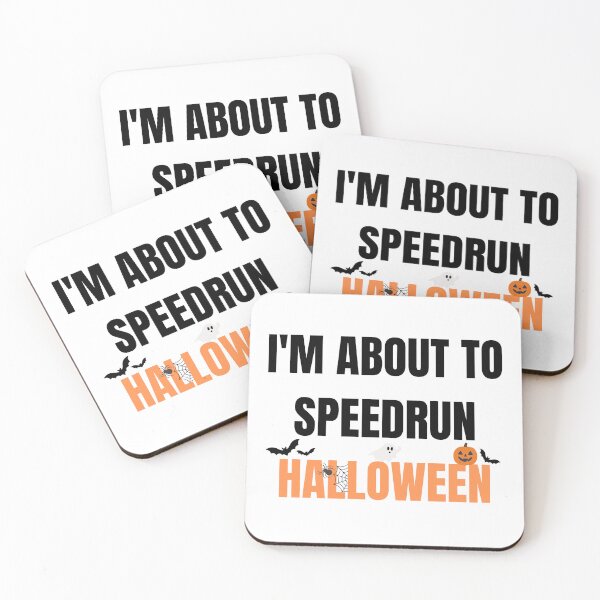 Item preview, I'm About to Speedrun Halloween – Funny Gamer Quote Design designed and sold by PHRASEandSTYLE.