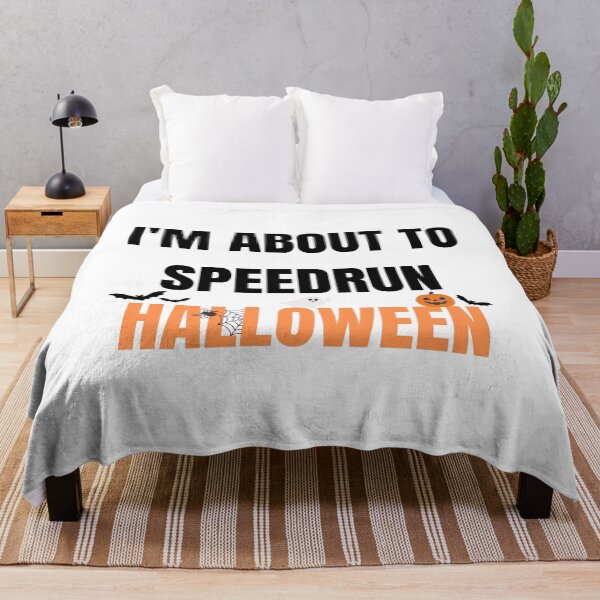 Item preview, I'm About to Speedrun Halloween – Funny Gamer Quote Design designed and sold by PHRASEandSTYLE.
