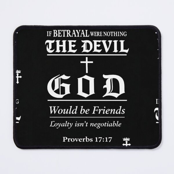 Item preview, if betrayal were nothing the devil and god would be friends  designed and sold by ocd_Jessica.