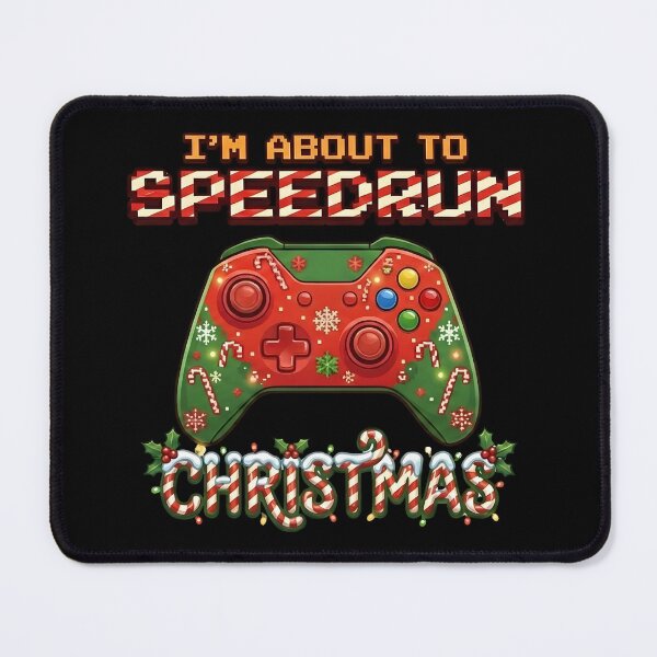 Item preview, I'm About to Speedrun Christmas – Festive Gamer Art Design designed and sold by PHRASEandSTYLE.