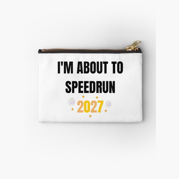 Item preview, I'm About to Speedrun 2027 – Funny Gamer New Year Quote designed and sold by PHRASEandSTYLE.
