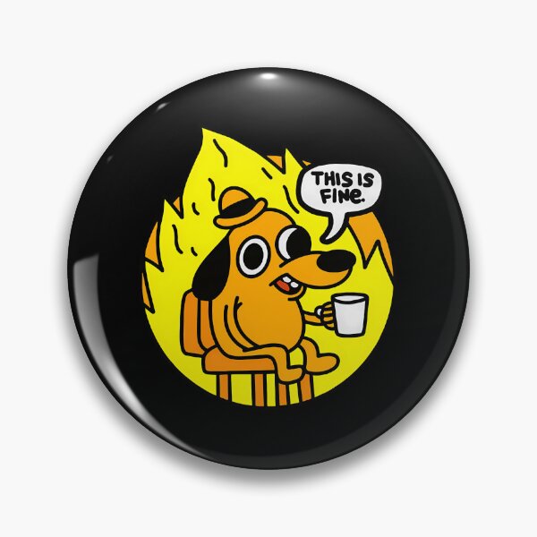 Item preview, This Is Fine Funny Meme designed and sold by StonksStamps.