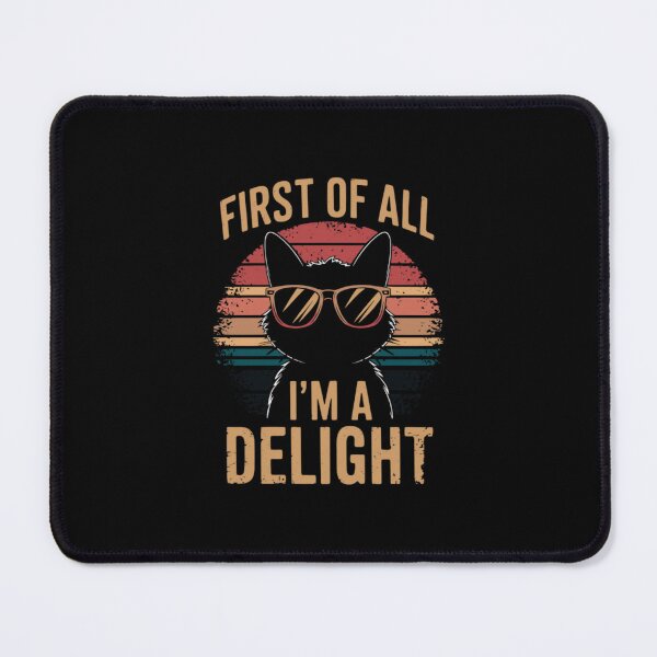 Item preview, First Of All I'm A Delight designed and sold by courtneyliddle.