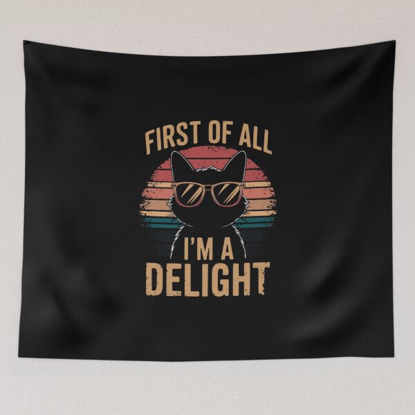 Item preview, First Of All I'm A Delight designed and sold by courtneyliddle.